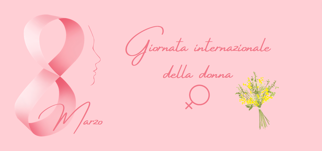 Giornata internazionale dei diritti della donna - 8 Marzo 