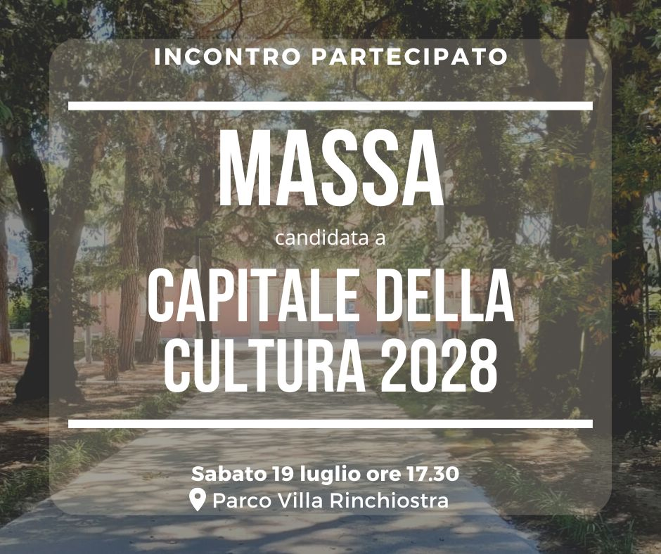 immagine incontro partecipato Massa capitale cultura 2028 - evento del 19 luglio 2025 